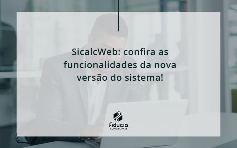 SicalcWeb confira as funcionalidades da nova versão do sistema