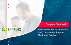 Simples Nacional Conheca Os Impostos Recolhidos Neste Regime 1 - FIDUCIA Contabilidade | Assessoria e Consultoria no Rio de Janeiro