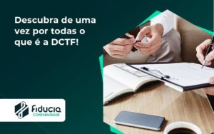 Dctf Fiducia - FIDUCIA Contabilidade | Assessoria e Consultoria no Rio de Janeiro