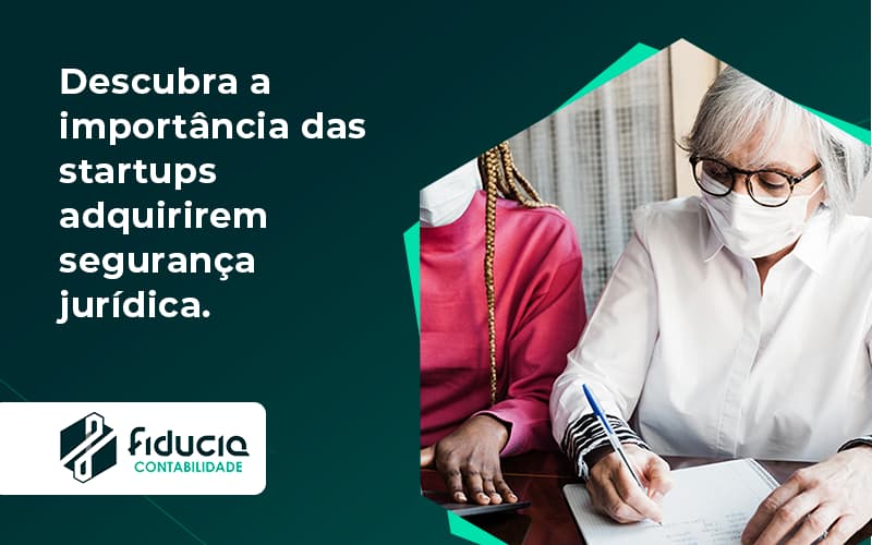 Descubra A Importancia Das Startups Fiducia - FIDUCIA Contabilidade | Assessoria e Consultoria no Rio de Janeiro