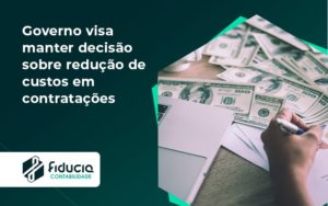 Governo Visa Manter Decisao Sobre Fiducia - FIDUCIA Contabilidade | Assessoria e Consultoria no Rio de Janeiro