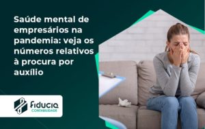 Saude Mental De Empresario Fiducia - FIDUCIA Contabilidade | Assessoria e Consultoria no Rio de Janeiro